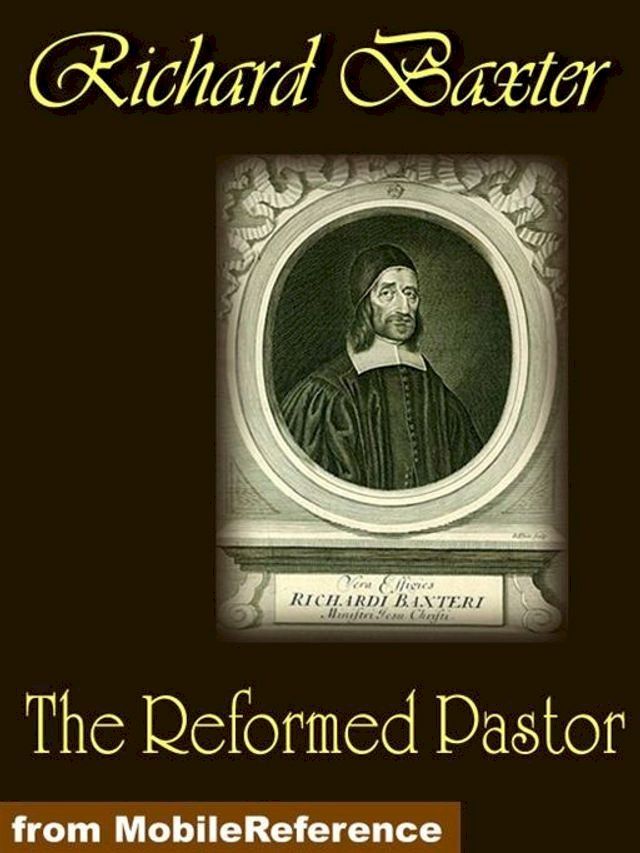  The Reformed Pastor (Mobi Classics)(Kobo/電子書)