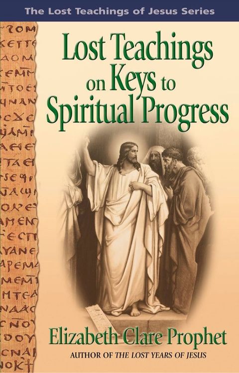 Lost Teachings on Keys to Spiritual Progress(Kobo/電子書)