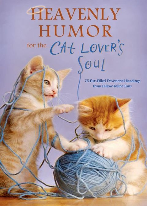 Heavenly Humor for the Cat Lover's Soul(Kobo/電子書)