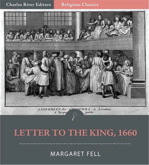 Mother of Quakerism: Letter to the King on Persecution(Kobo/電子書)