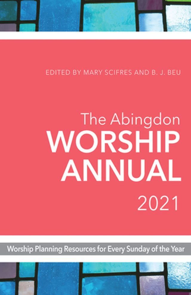  The Abingdon Worship Annual 2021(Kobo/電子書)