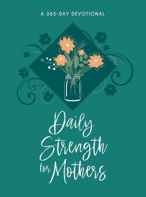 Daily Strength for Mothers(Kobo/電子書)