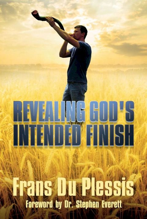 Revealing God's Intended Finish(Kobo/電子書)