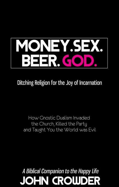 Money. Sex. Beer. God.(Kobo/電子書)