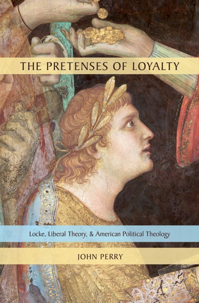  The Pretenses of Loyalty(Kobo/電子書)