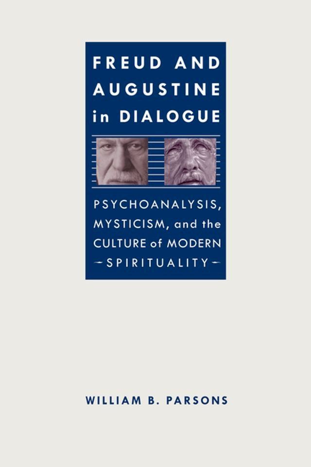  Freud and Augustine in Dialogue(Kobo/電子書)