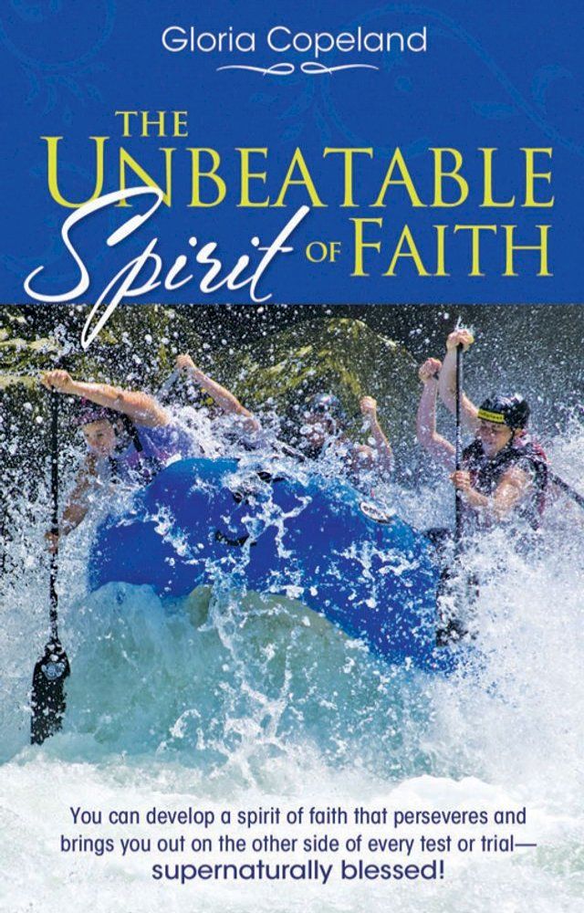  Unbeatable Spirit of Faith(Kobo/電子書)