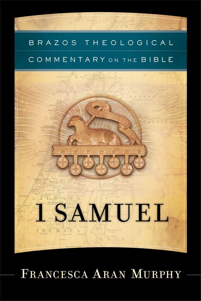  1 Samuel (Brazos Theological Commentary on the Bible)(Kobo/電子書)