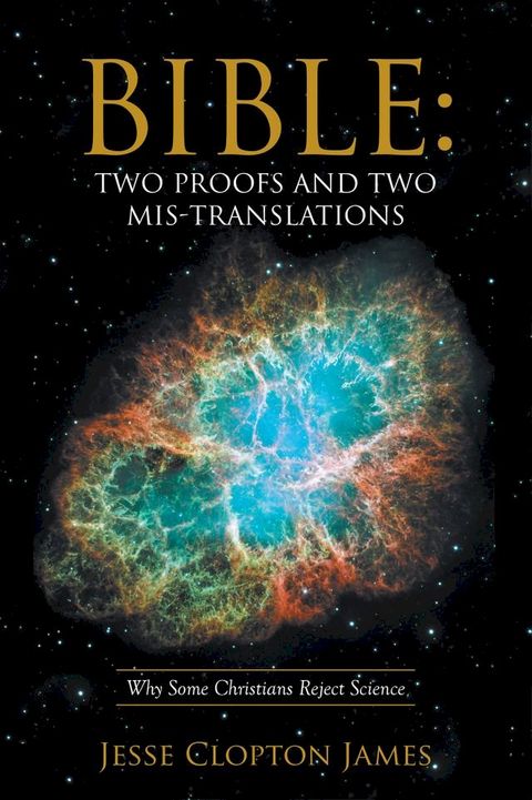 Bible: Two Proofs and Two Mis-Translations(Kobo/電子書)