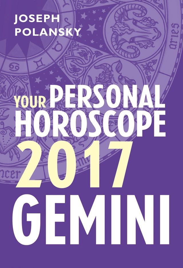  Gemini 2017: Your Personal Horoscope(Kobo/電子書)