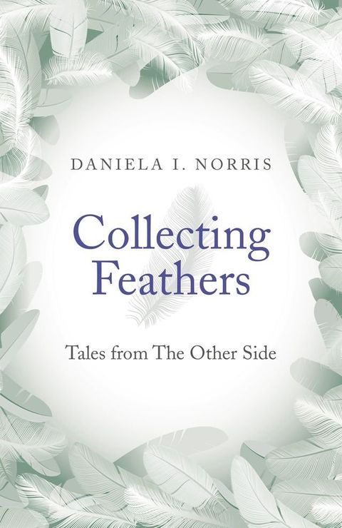 Collecting Feathers(Kobo/電子書)