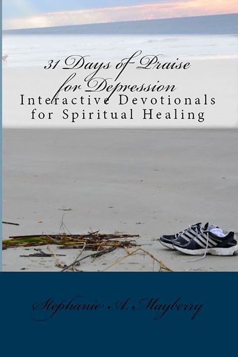 31 Days of Praise for Depression(Kobo/電子書)