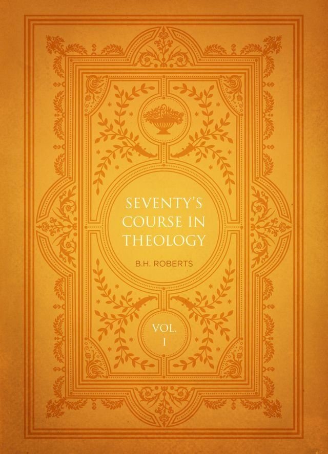  Seventy’s Course in Theology, Volume 1(Kobo/電子書)