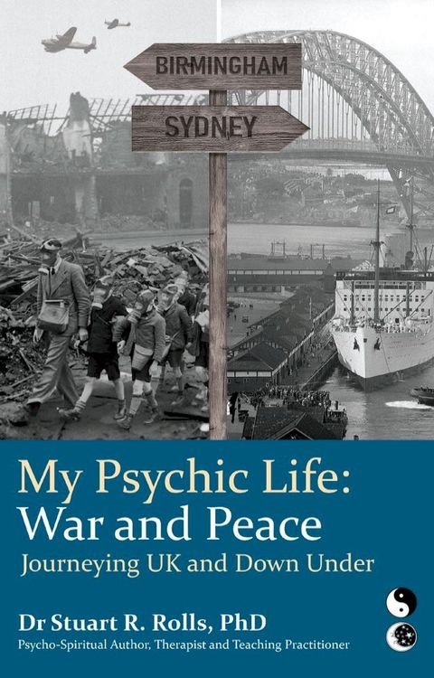 My Psychic Life, War and Peace: Journeying UK and Down Under(Kobo/電子書)