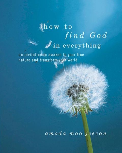 How to Find God in Everything(Kobo/電子書)