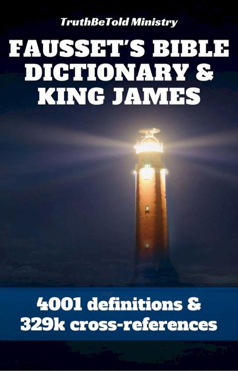 Fausset's Bible Dictionary and King James Bible(Kobo/電子書)