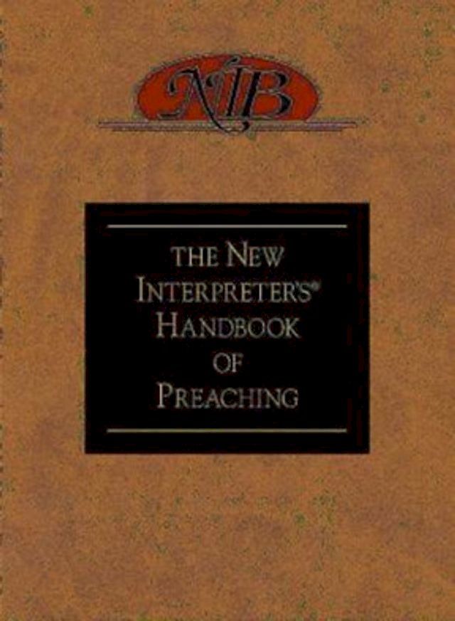  The New Interpreter's Handbook of Preaching(Kobo/電子書)