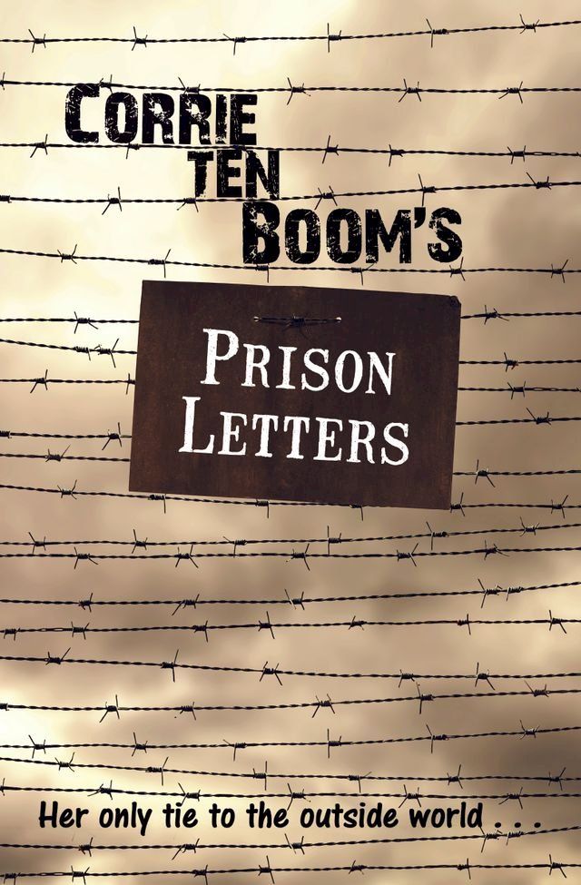  Corrie ten Boom's Prison Letters(Kobo/電子書)