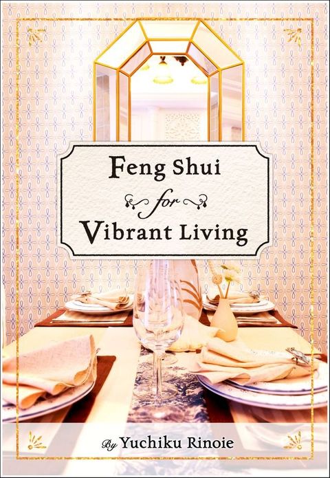 Feng Shui for Vibrant Living(Kobo/電子書)