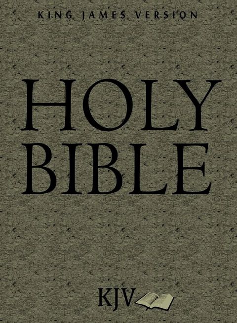 Holy Bible, King James Version: Authorized KJV (Old and New Testaments)(Kobo/電子書)