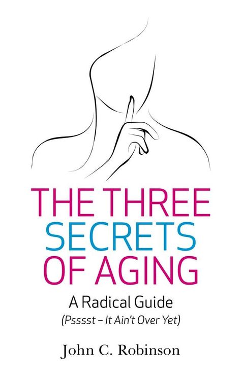 The Three Secrets of Aging(Kobo/電子書)