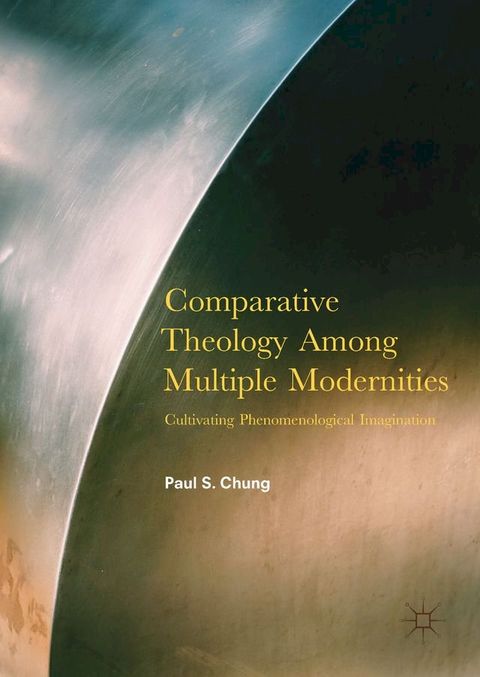 Comparative Theology Among Multiple Modernities(Kobo/電子書)