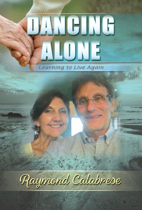 Dancing Alone: Learning to Live Again(Kobo/電子書)