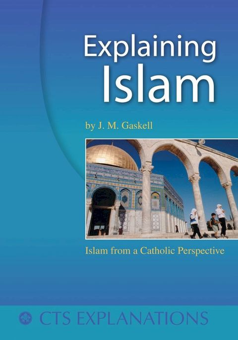 Explaining Islam from a Catholic Perspective(Kobo/電子書)