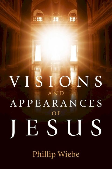 Visions and Appearances of Jesus(Kobo/電子書)