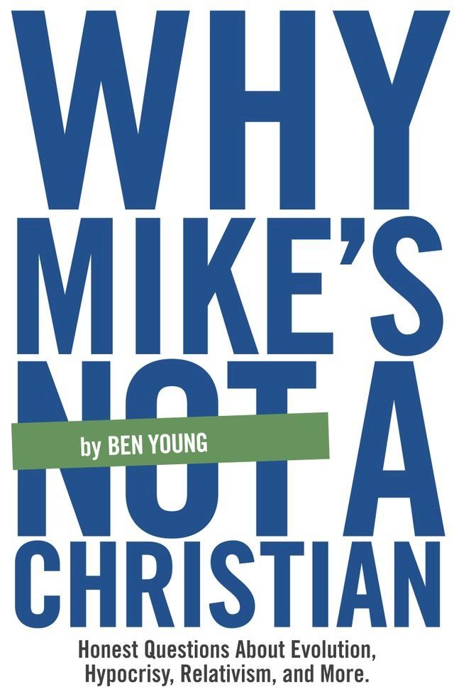  Why Mike's Not A Christian(Kobo/電子書)