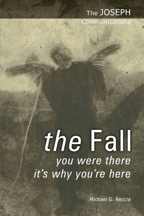 The Joseph Communications: The Fall(Kobo/電子書)