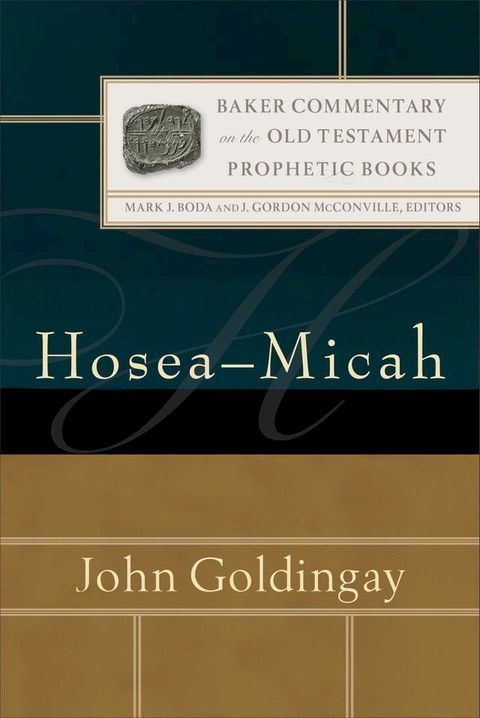 Hosea-Micah (Baker Commentary on the Old Testament: Prophetic Books)(Kobo/電子書)