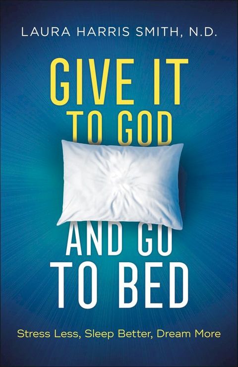 Give It to God and Go to Bed(Kobo/電子書)