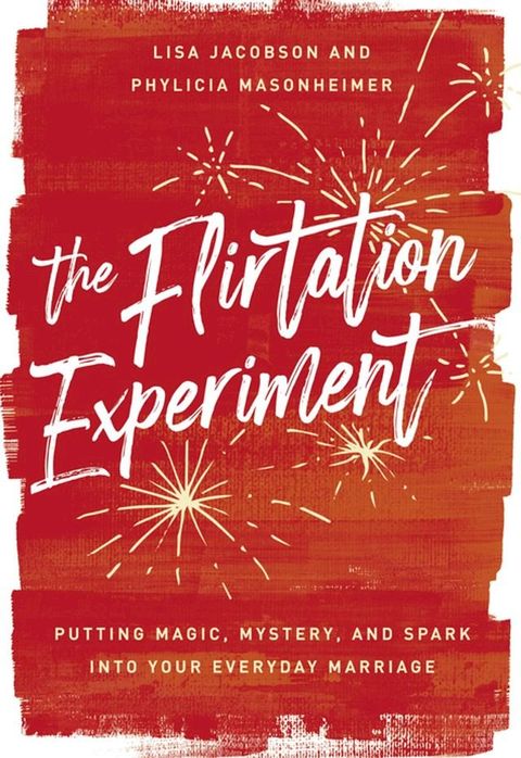 The Flirtation Experiment(Kobo/電子書)