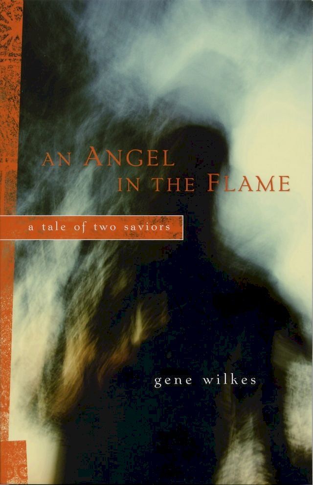  An Angel In The Flame(Kobo/電子書)