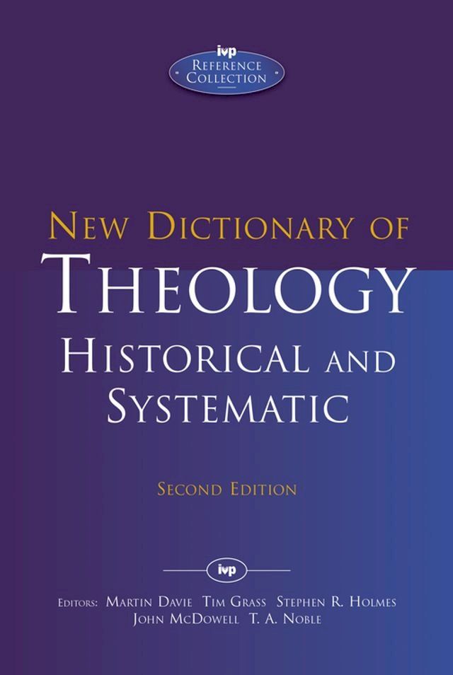  New Dictionary of Theology: Historical and Systematic (Second Edition)(Kobo/電子書)