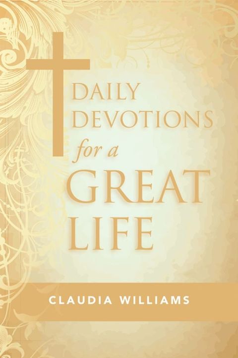 Daily Devotions for a Great Life(Kobo/電子書)