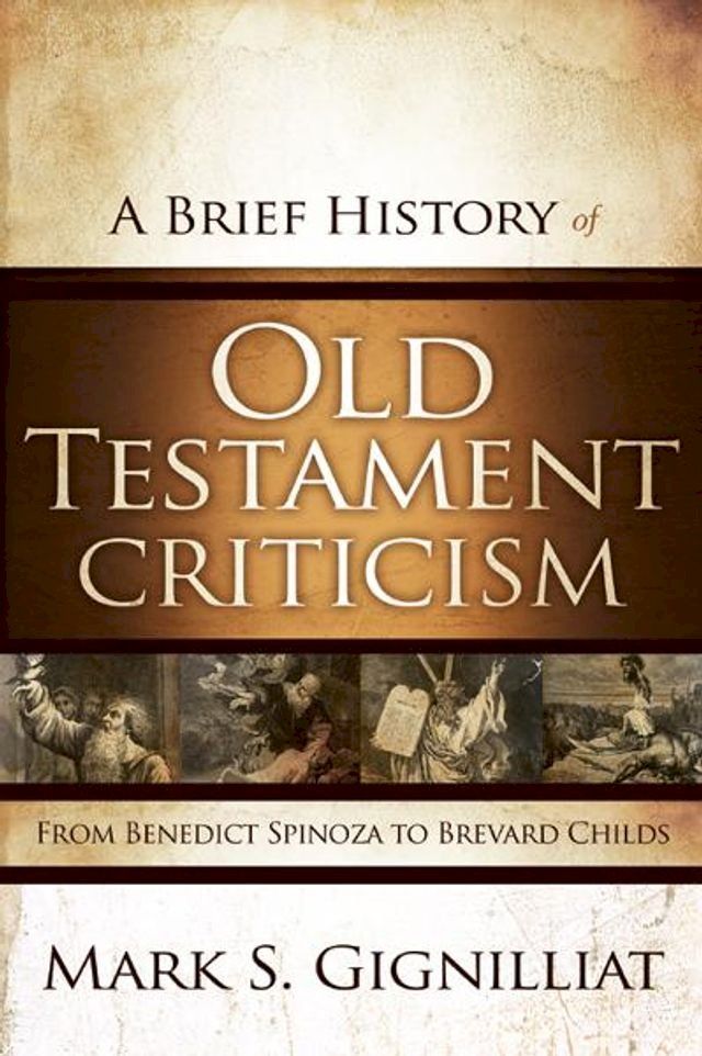  A Brief History of Old Testament Criticism(Kobo/電子書)