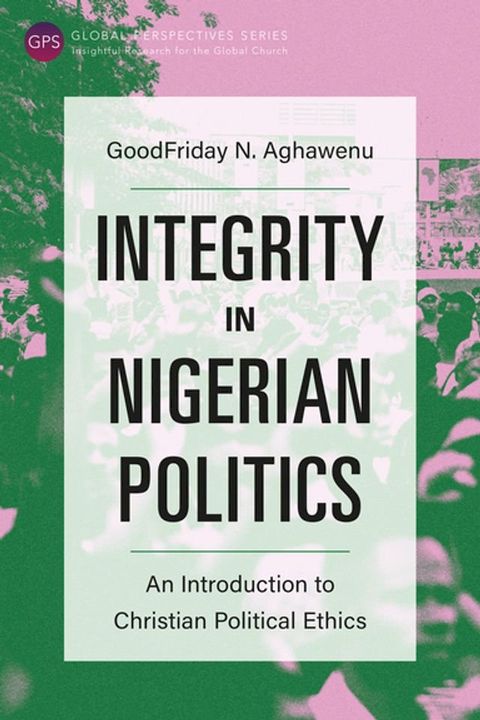 Integrity in Nigerian Politics(Kobo/電子書)