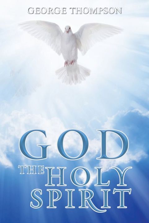 GOD THE HOLY SPIRIT(Kobo/電子書)