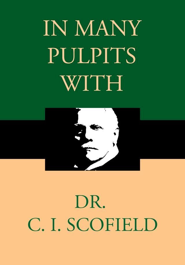  In Many Pulpits with Dr. C. I. Scofield(Kobo/電子書)