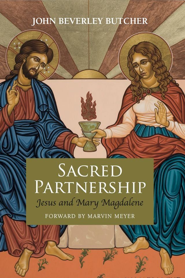  Sacred Partnership: Jesus and Mary Magdalene(Kobo/電子書)