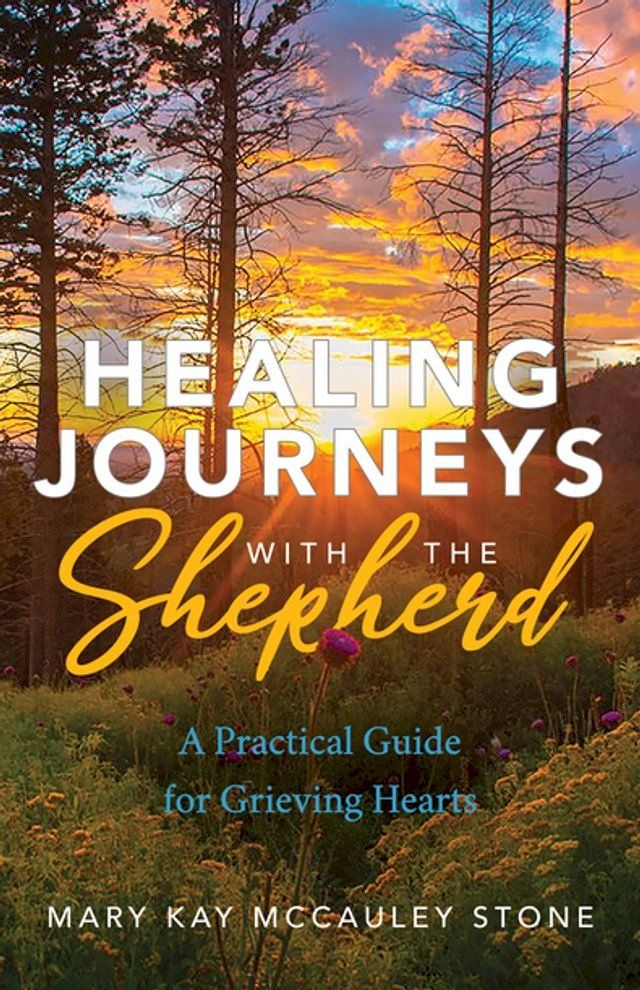  Healing Journeys with the Shepherd(Kobo/電子書)