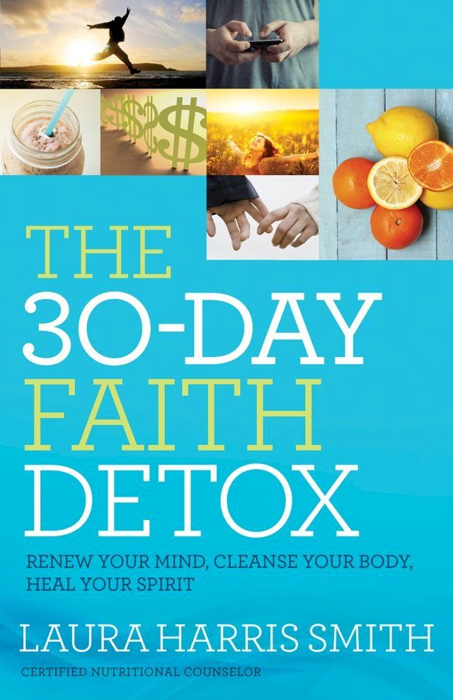  The 30-Day Faith Detox(Kobo/電子書)