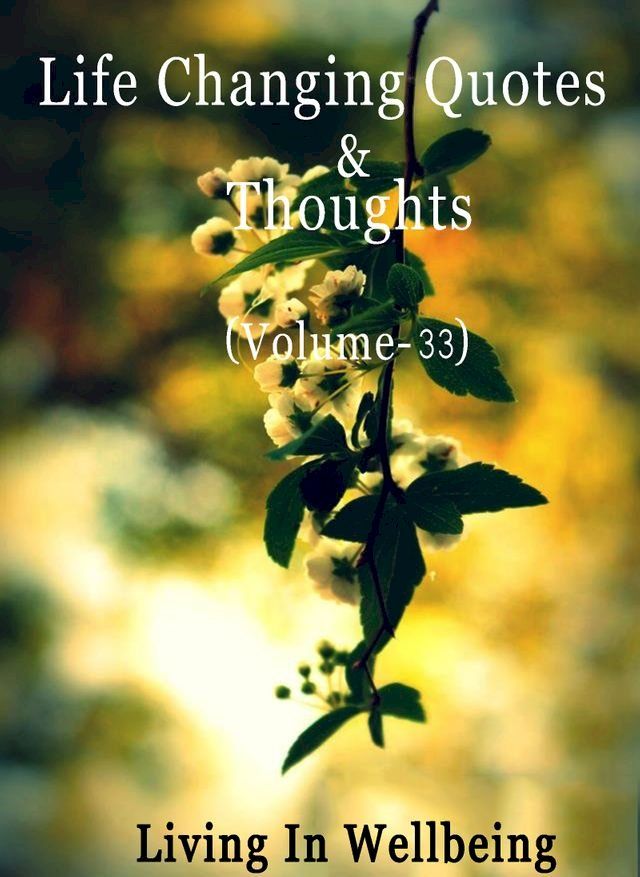  Life Changing Quotes & Thoughts (Volume-33)(Kobo/電子書)