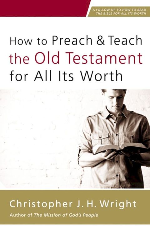 How to Preach and Teach the Old Testament for All Its Worth(Kobo/電子書)