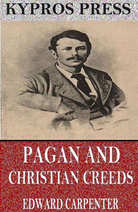 Pagan and Christian Creeds: Their Origin and Meaning(Kobo/電子書)