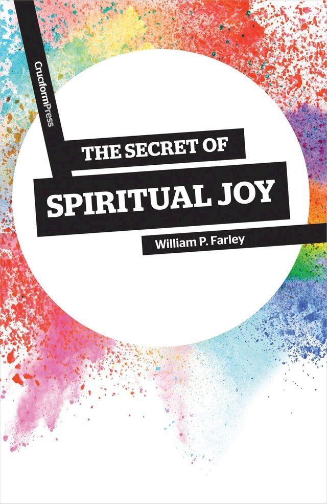  The Secret of Spiritual Joy(Kobo/電子書)