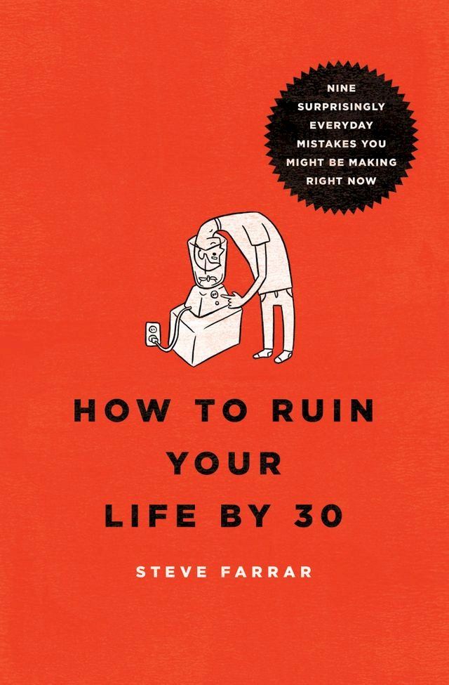  How to Ruin Your Life By 30(Kobo/電子書)