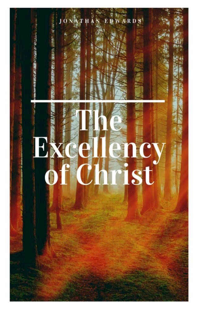  The Excellency of Christ(Kobo/電子書)